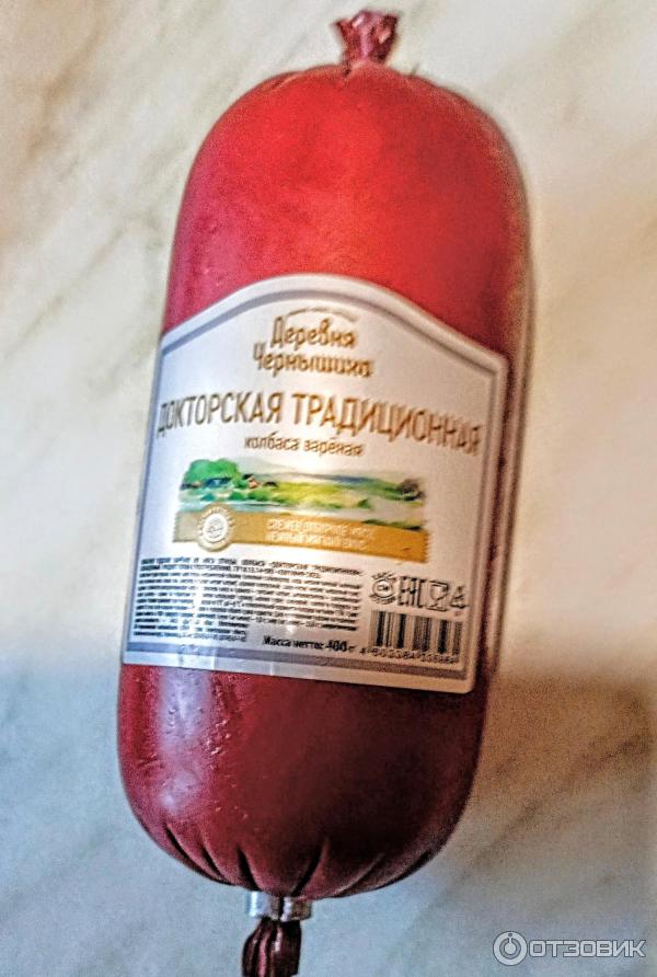 Отзыв о Колбаса Чернышихинские колбасы "Докторская традиционная ...